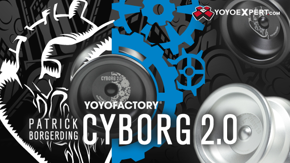 New YoYoFactory CYBORG 2.0 Now Available!