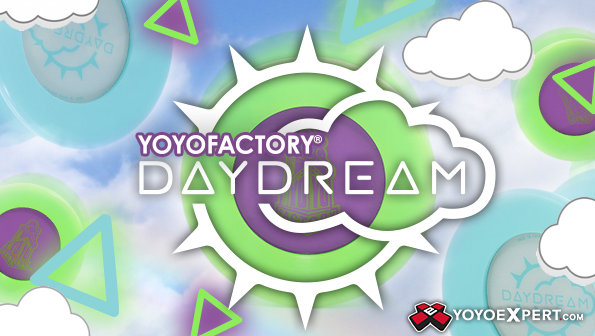YoYoFactory DAYDREAM New Release & Horizon Restock!