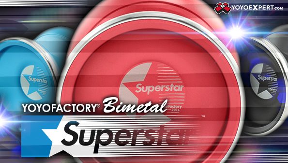 New YoYoFactory SUPERSTAR Bi-METAL!