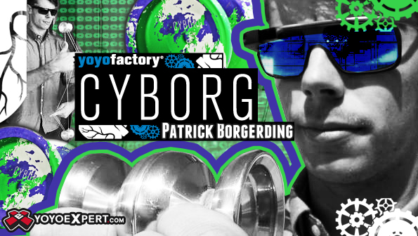 NEW YoYoFactory CYBORG Release!