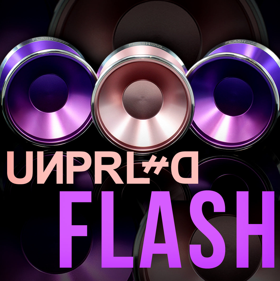 アンパラレルド フラッシュ UNPRLD FLASH Flash YoYo by Unparalleled