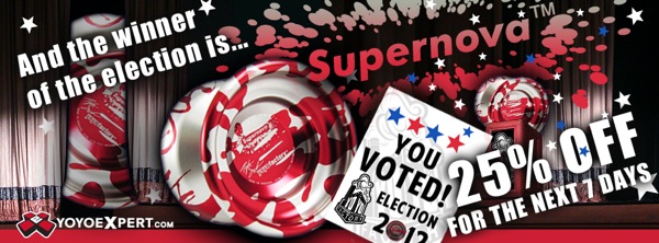 @YoYoFactory Election is OVER – SuperNova WINS – 25% OFF!