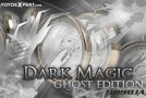 Ghost Edition | Dark Magic II