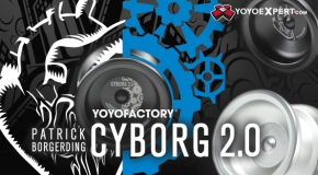 New YoYoFactory CYBORG 2.0 Now Available!