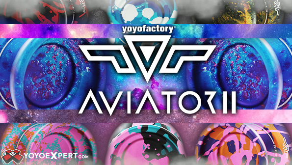 YoYoExpert Blog & Yo-Yo News – New Release! The YoYoFactory Aviator 2!