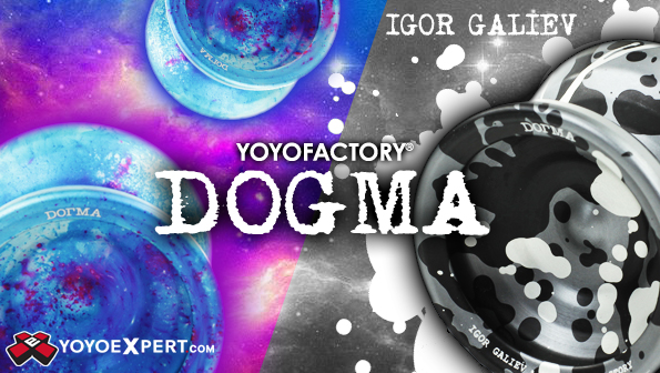 New YoYoFactory DOGMA Now Available!