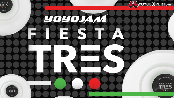 New YoYoJam Fiesta TRES!