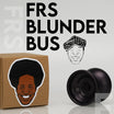 FRS Blunder Bus