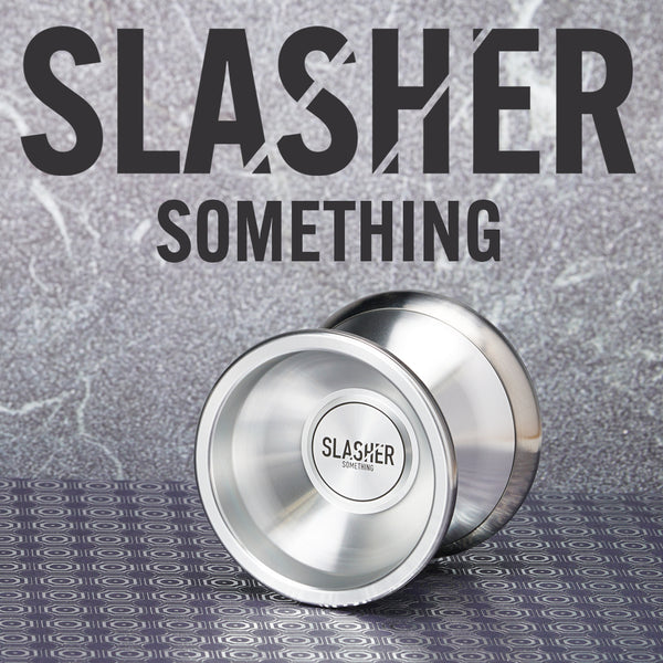 Slasher 2026 Yo-Yo by sOMEThING