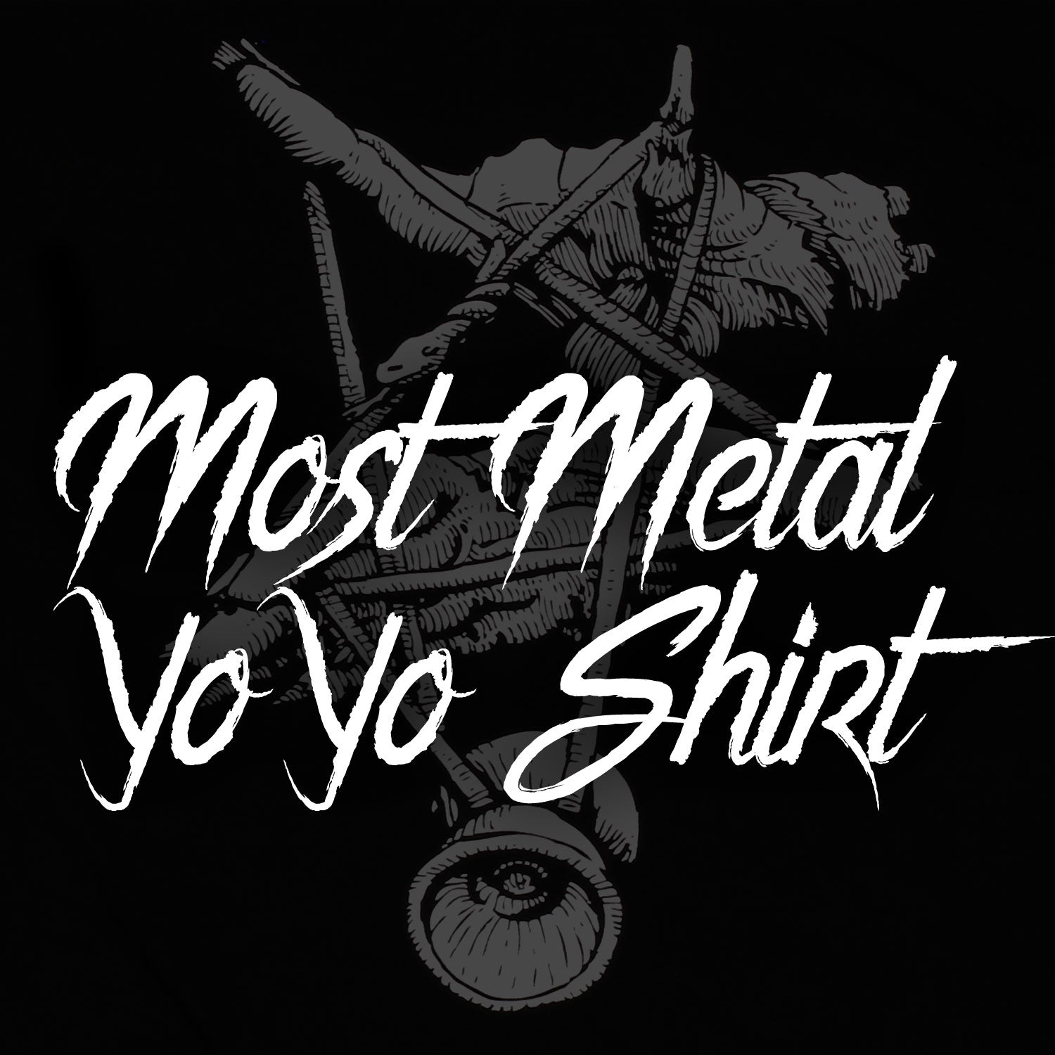 The Most Metal Yo-Yo Shirt